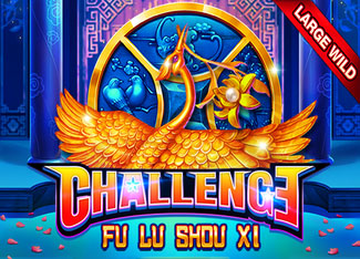 Challenge - Fu Lu Shou Xi